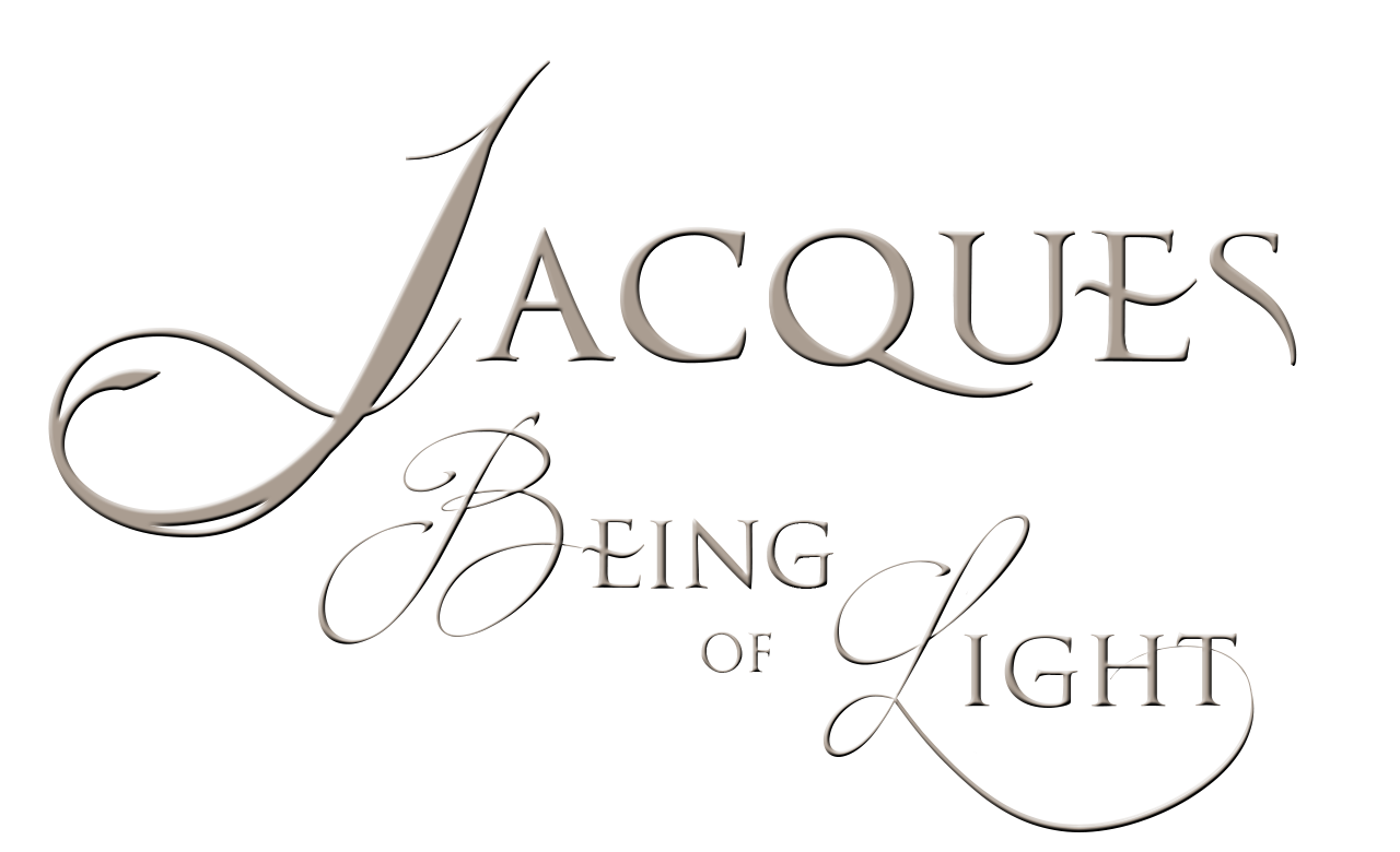 Jacques, Being of Light